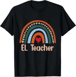 Boho Rainbow EL Teacher Back To School Teacher Appreciation T-Shirt