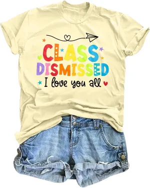 Last Day of School Shirt: Teacher T-Shirt Women Class Dismissed Shirts Teacher Life Tee School Graduation Casual Top